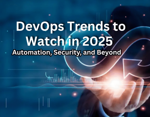 DevOps Trends to Watch in 2024 DevOps Trends to Watch in 2024